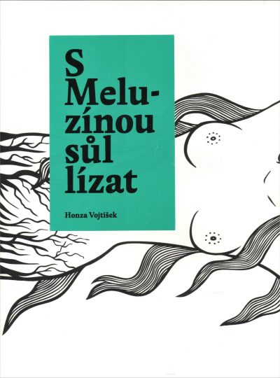 S Meluzínou sůl lízat