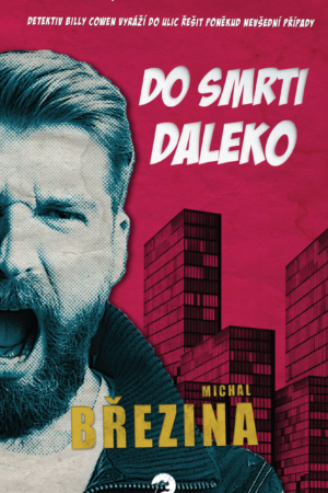 Do smrti daleko