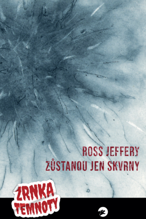 Zůstanou jen skvrny