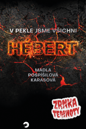 V pekle jsme všichni Hébert