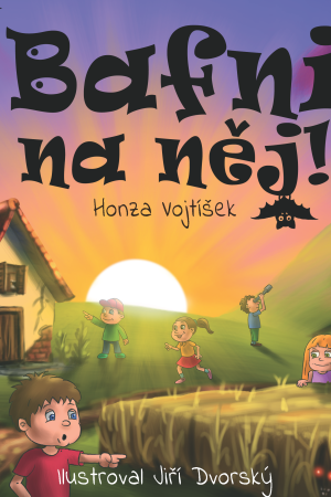 Bafni na něj!