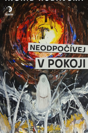 Neodpočívej v pokoji
