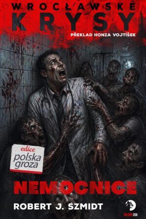 Wroclawské krysy: Nemocnice